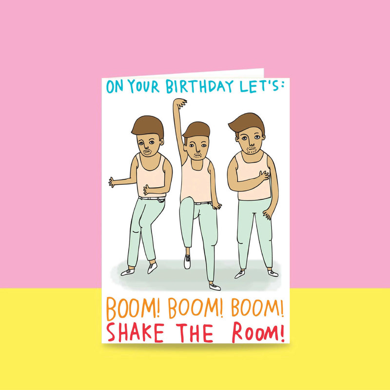 Able & Game: Birthday Card - On Your Birthday Let's Boom! Boom! Boom! Shake The Room!