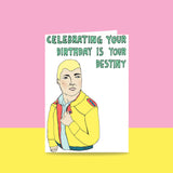 Able & Game: Birthday Card - Celebrating Your Birthday Is Your Destiny