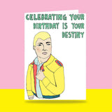 Able & Game: Birthday Card - Celebrating Your Birthday Is Your Destiny