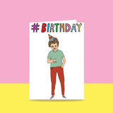 Able & Game: Birthday Card - Hashtag Birthday