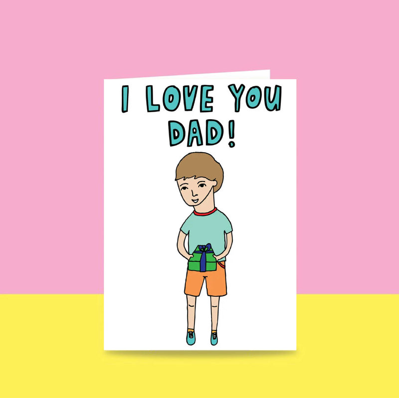 Able & Game: Father's Day Card - I Love You Dad (Boy)