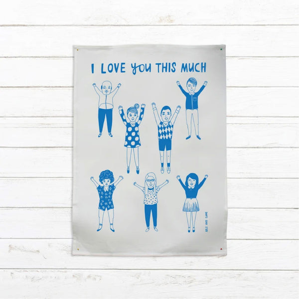 Able & Game: Tea Towel - I Love You This Much