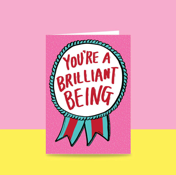 Able & Game: Greeting Card - You're a Brilliant Being Ribbon