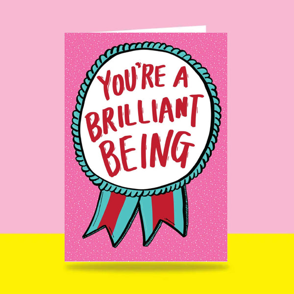 Able & Game: Greeting Card - You're a Brilliant Being Ribbon