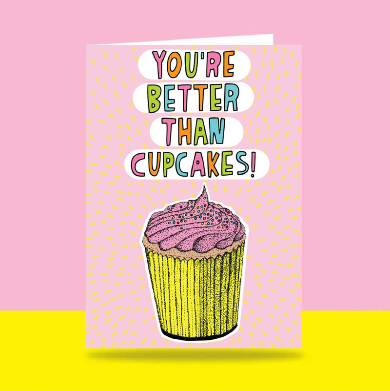 Able & Game: Love Card - You're Better Than Cupcakes