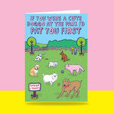 Able & Game: Love Card - If You Were a Cute Doggo at The Park I'd…