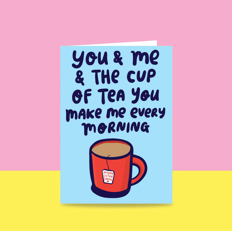 Able & Game: Love Card - You And Me And The Cup Of Tea You Make Me Every Morning