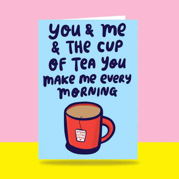 Able & Game: Love Card - You And Me And The Cup Of Tea You Make Me Every Morning