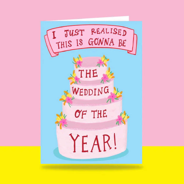 Able & Game: Greeting Card - I Just Realised This Is Gonna Be The Wedding Of The Year!