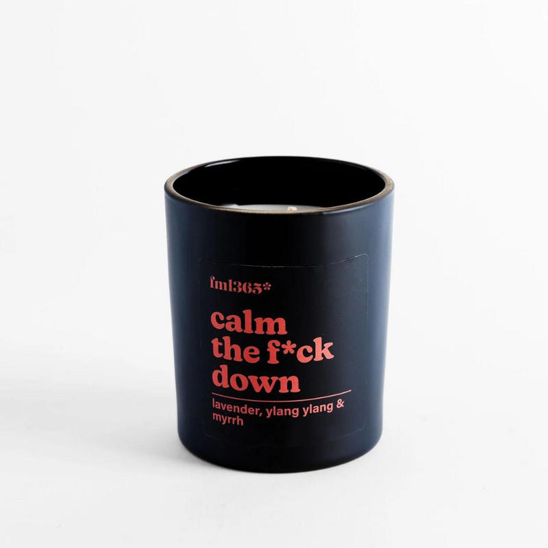 FML365: Calm the F*ck Down Soy Candle