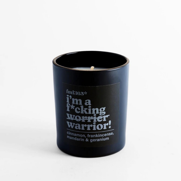 FML365: I'm a F*cking Warrior Soy Candle