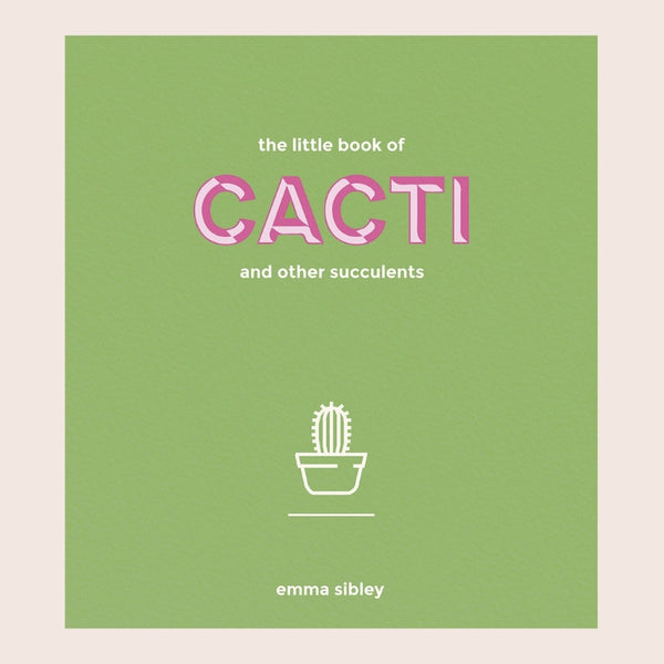 Book: The Little Book Of Cacti And Other Succulents - Emma Sibley