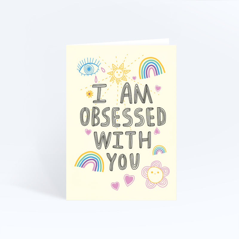 Sunpatch Society: Greeting Card - I Am Obsessed With You