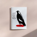 Sunpatch Society: Greeting Card - Intense Magpie (I Will Bring You the Eyes of Your Enemies)