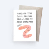 Sunpatch Society: Greeting Card - Worm Food Birthday