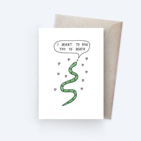 Sunpatch Society: Greeting Card - I Want To Hug You To Death Snake