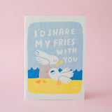 Cody Wood: Greeting Card - I'd Share My Fries With You