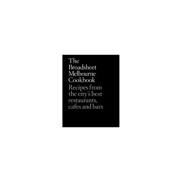 Book: Broadsheet Melbourne Cookbook