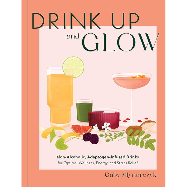 Book: Drink Up And Glow