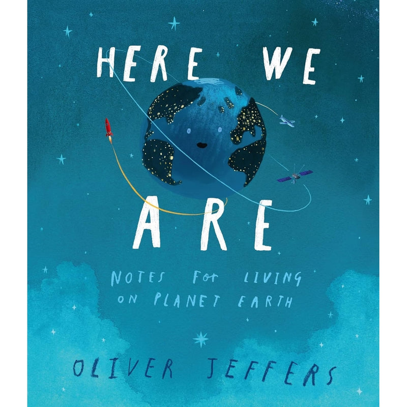 Book: Here We Are: Notes For Living On Planet Earth