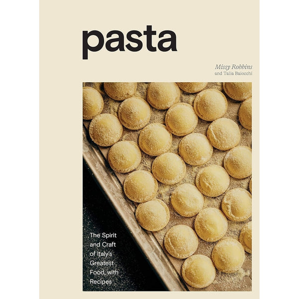 Book: Pasta: Food, With The Spirit And Craft Of Italy's Greatest