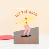 Little Black Cat: Let The Good Times Roll Greeting Card - Birthday Card