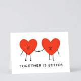 Wrap: Together Is Better Greetings Card