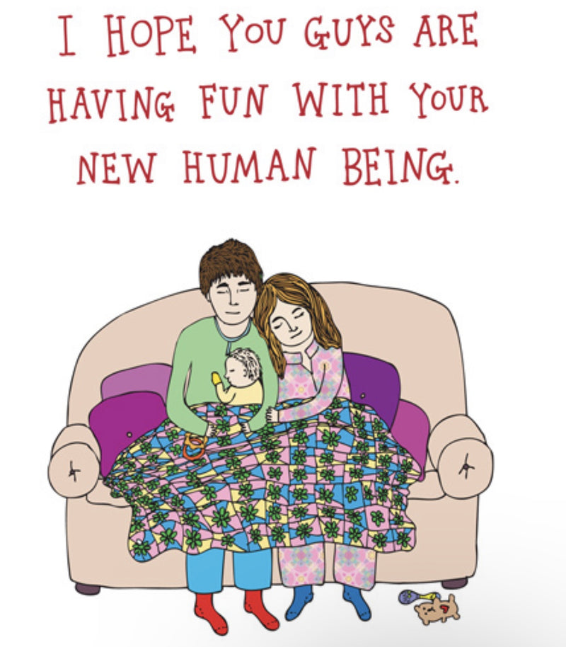 Able & Game: Greeting Card - I Hope You Guys Are Having Fun With Your New Human Being