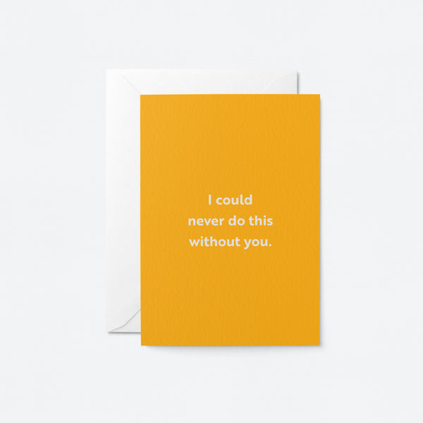 Graphic Factory: Love Card - I Could Never Do This Without You